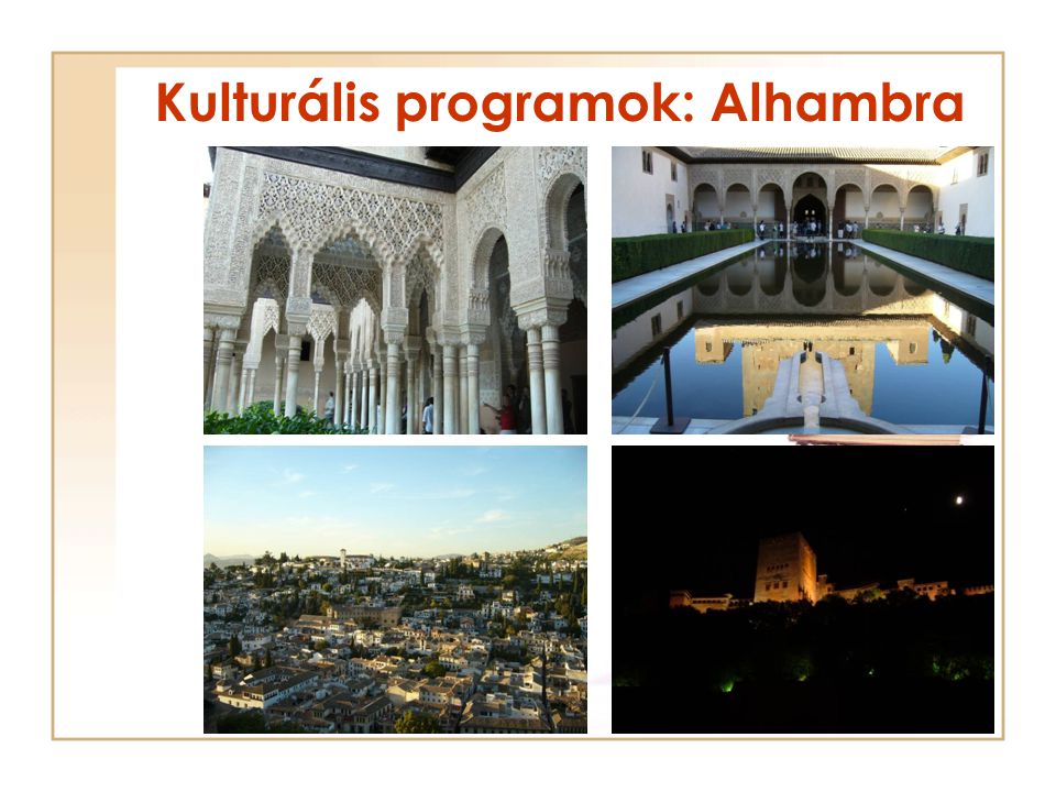 Kulturális programok: Alhambra