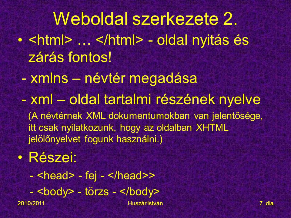 2010/2011.Huszár István7. dia Weboldal szerkezete 2.