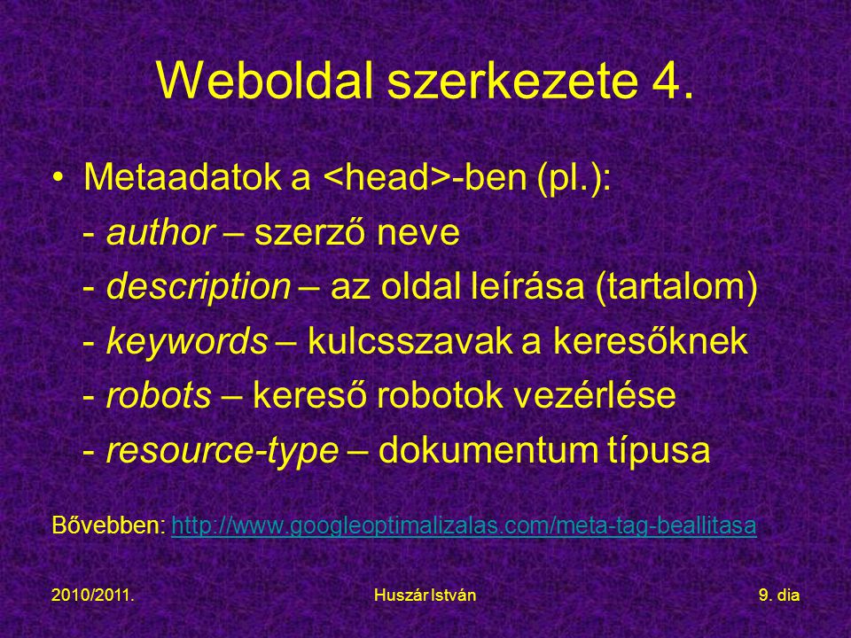 2010/2011.Huszár István9. dia Weboldal szerkezete 4.