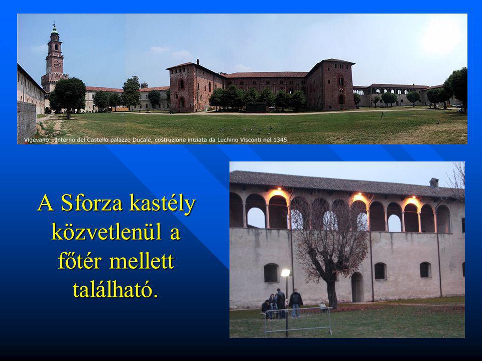 A Sforza kastély közvetlenül a főtér mellett található.