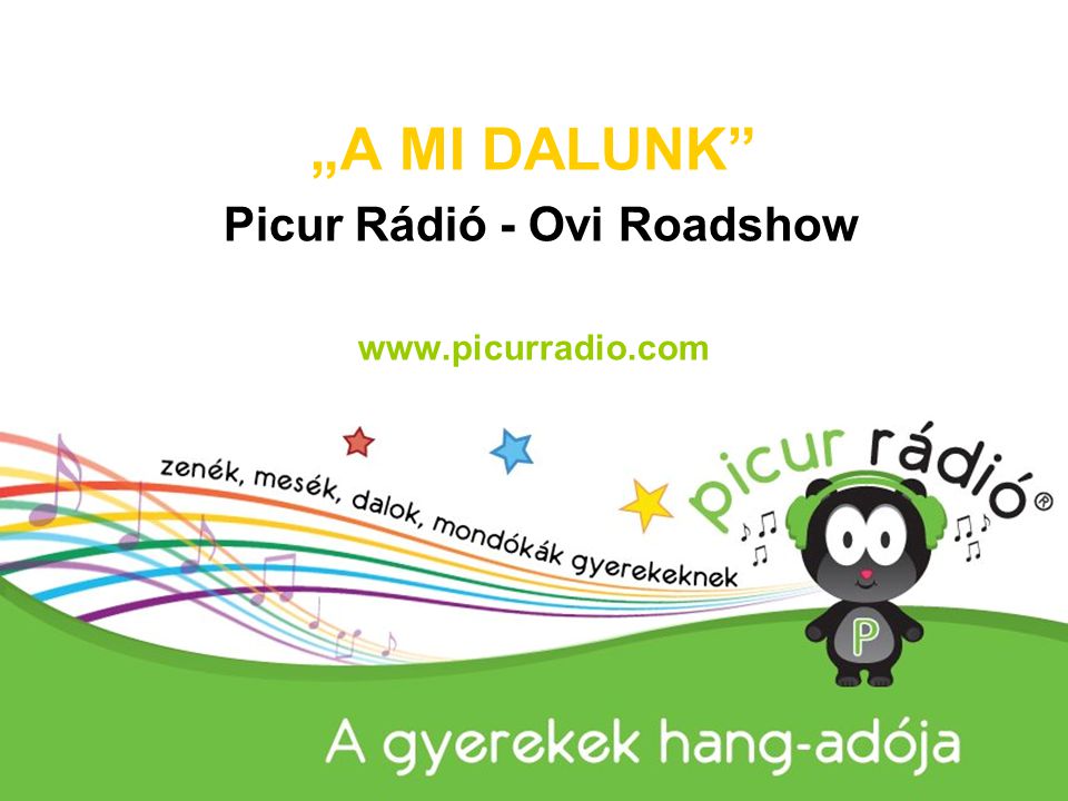„A MI DALUNK Picur Rádió - Ovi Roadshow