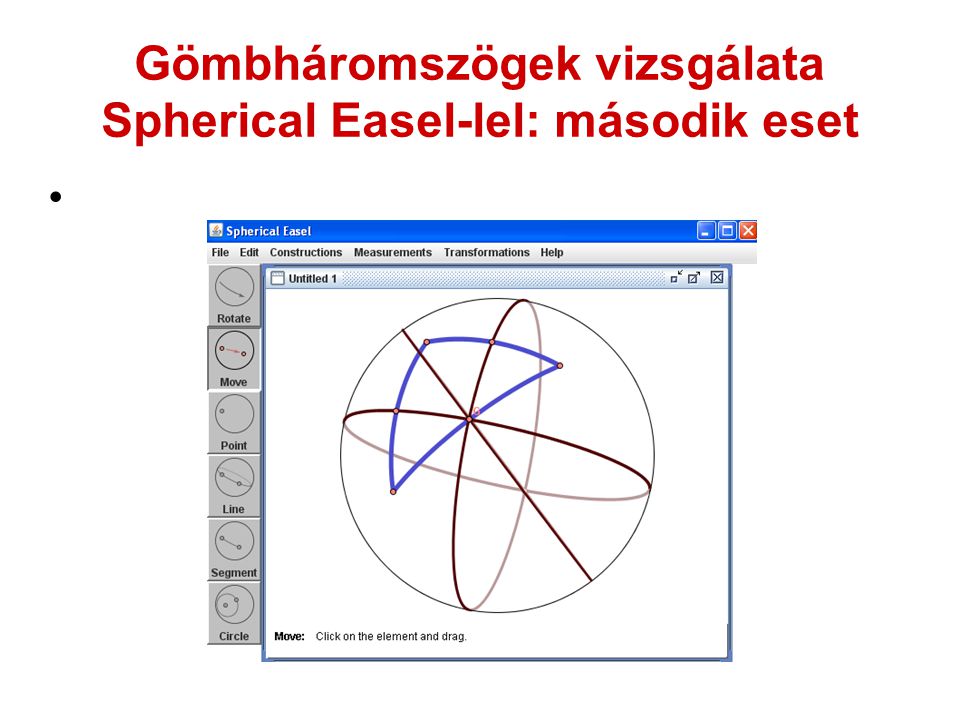 Gömbháromszögek vizsgálata Spherical Easel-lel: második eset