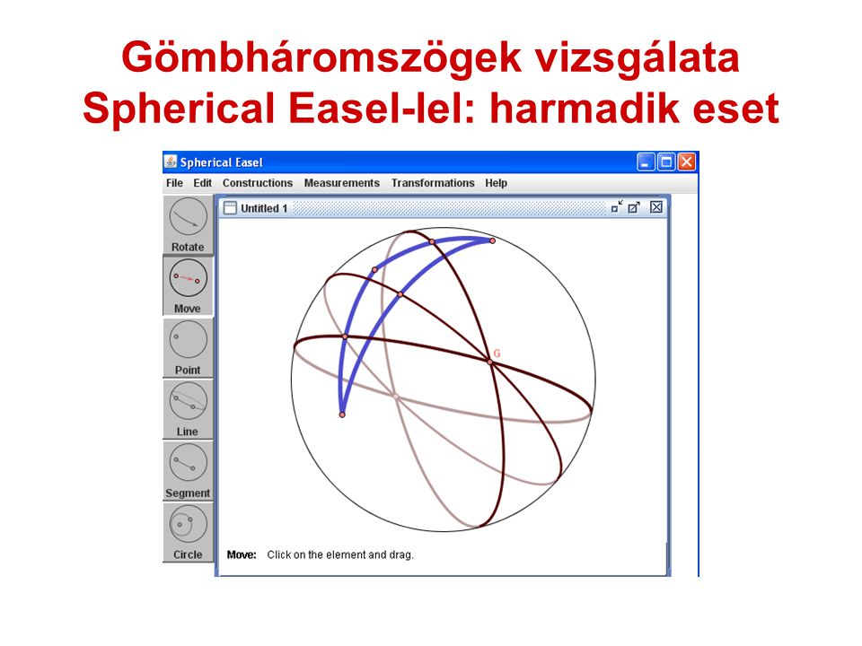 Gömbháromszögek vizsgálata Spherical Easel-lel: harmadik eset