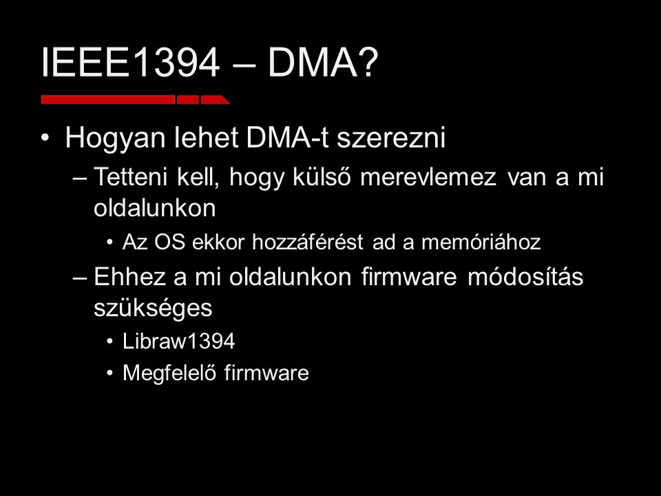 IEEE1394 – DMA.
