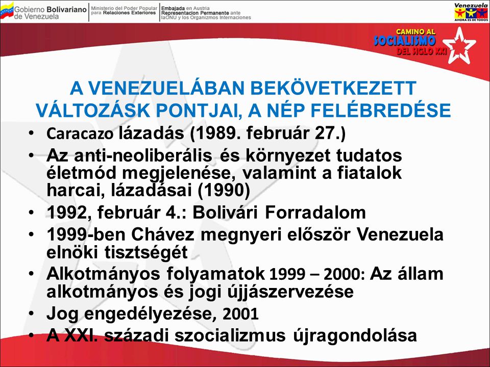 A VENEZUELÁBAN BEKÖVETKEZETT VÁLTOZÁSK PONTJAI, A NÉP FELÉBREDÉSE Caracazo lázadás ( 1989.