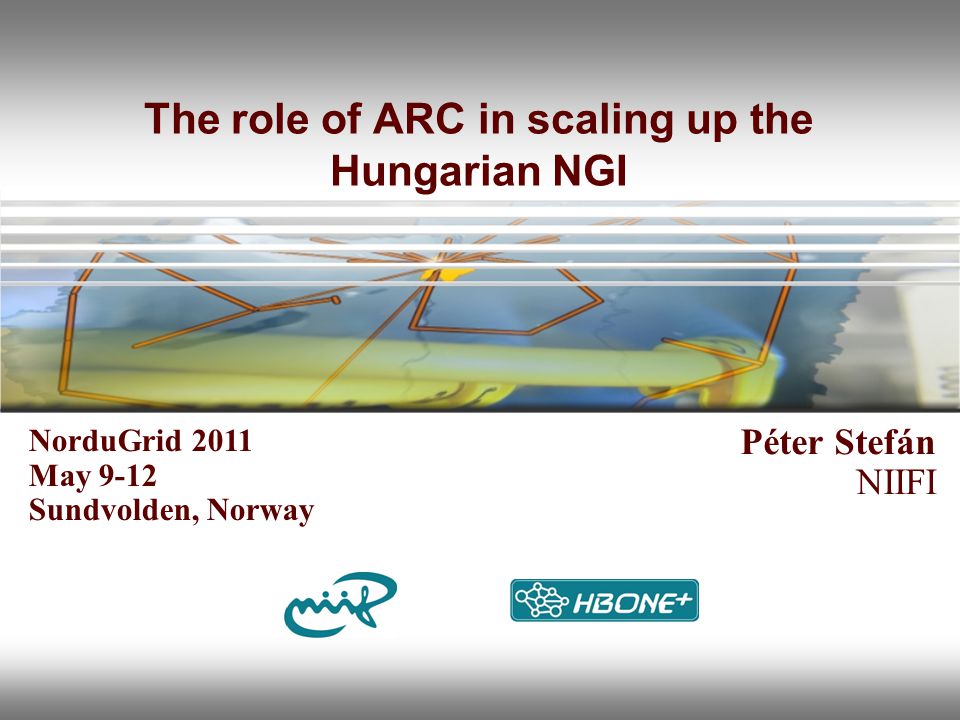 The role of ARC in scaling up the Hungarian NGI Péter Stefán NIIFI NorduGrid 2011 May 9-12 Sundvolden, Norway