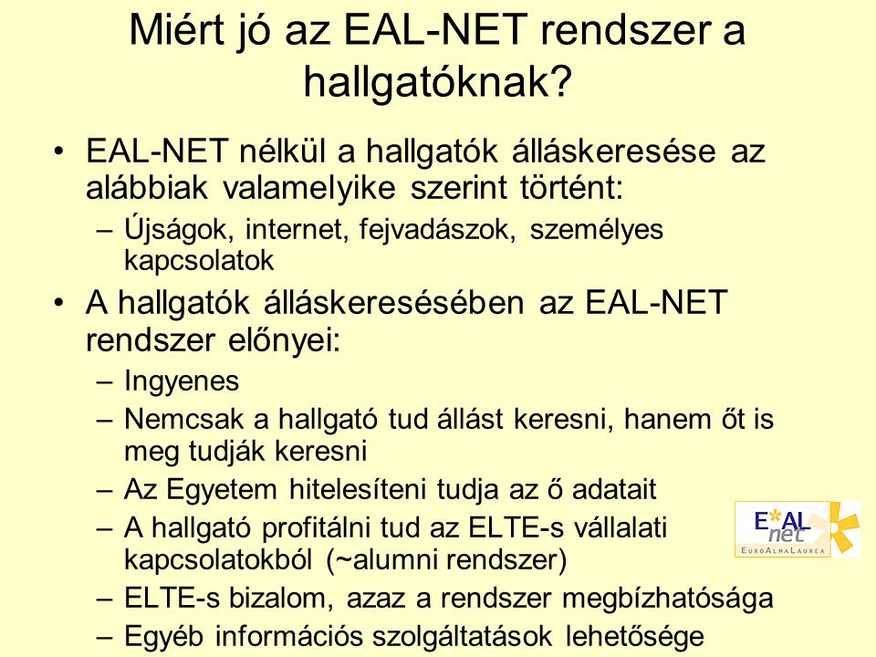 Miért jó az EAL-NET rendszer a hallgatóknak.