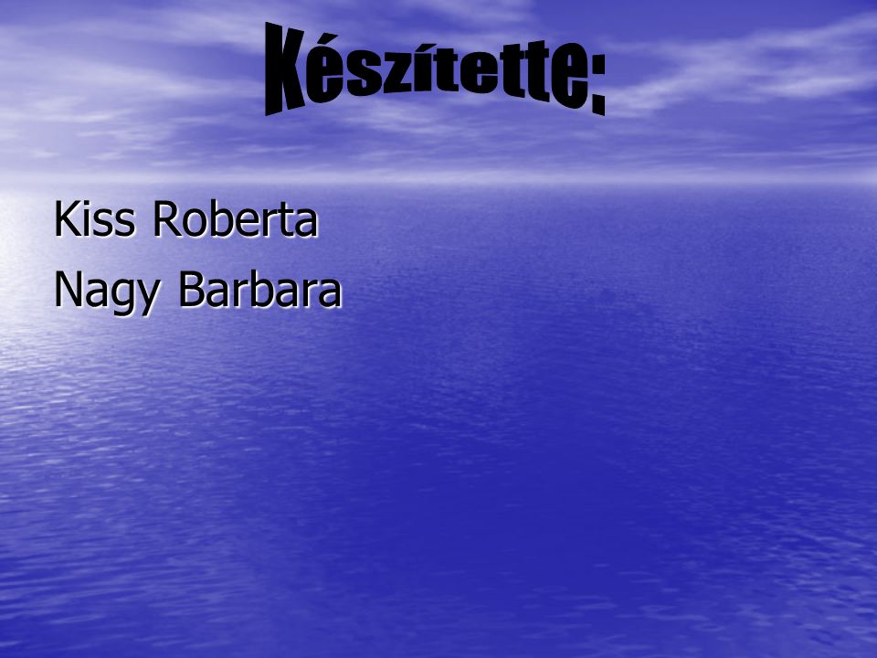 Kiss Roberta Nagy Barbara