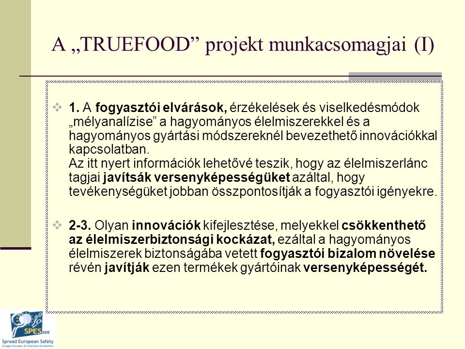 A „TRUEFOOD projekt munkacsomagjai (I)  1.