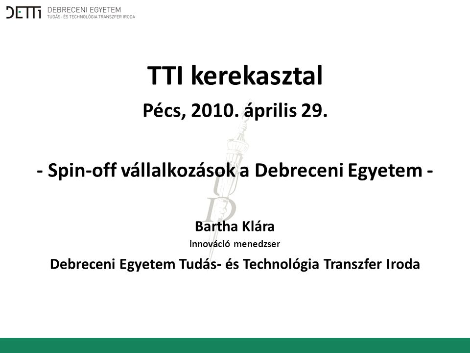 TTI kerekasztal Pécs, április 29.