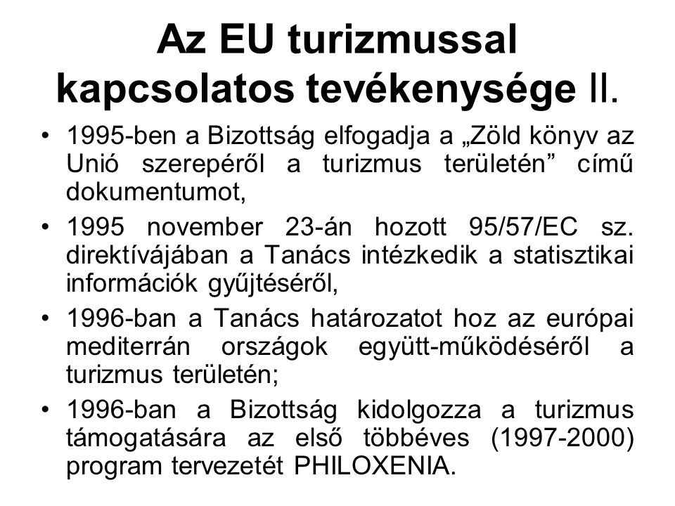 Az EU turizmussal kapcsolatos tevékenysége II.