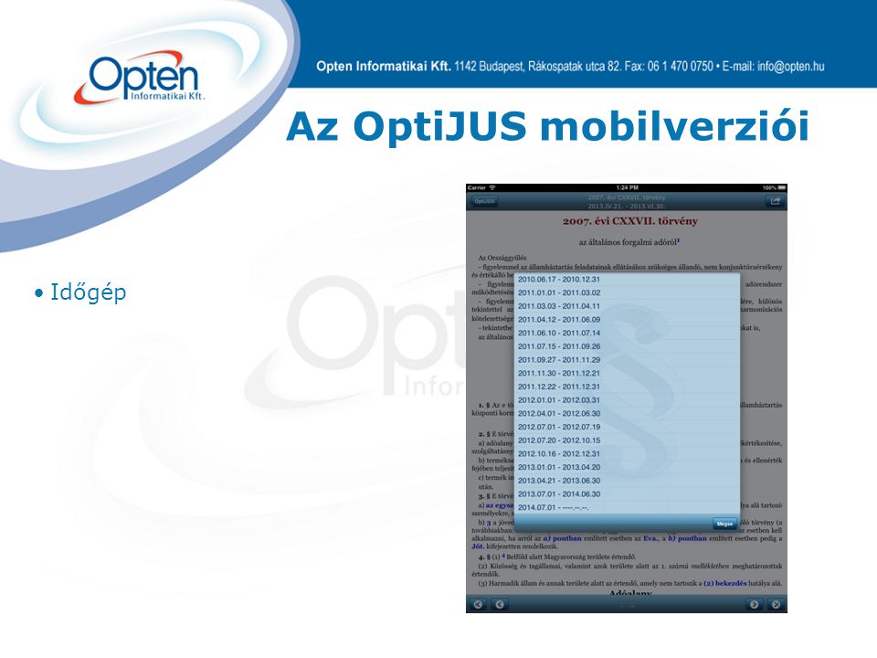 Az OptiJUS mobilverziói Időgép