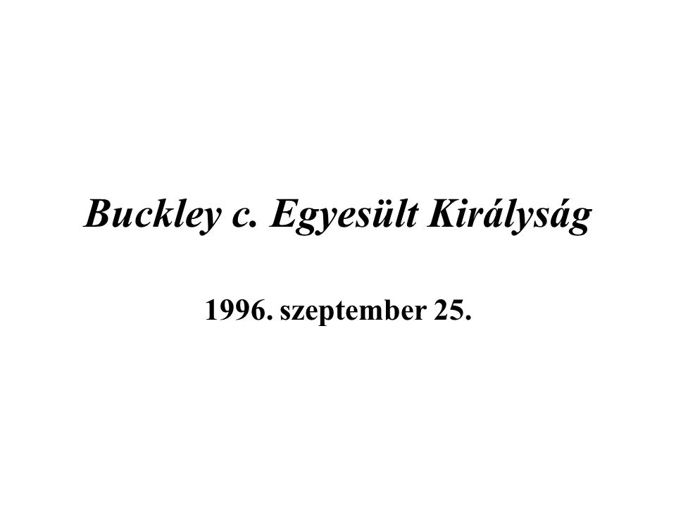 Buckley c. Egyesült Királyság szeptember 25.