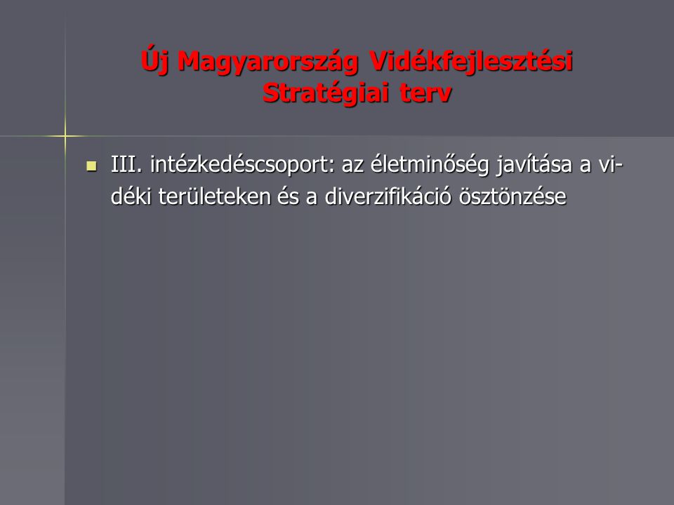 Új Magyarország Vidékfejlesztési Stratégiai terv III.