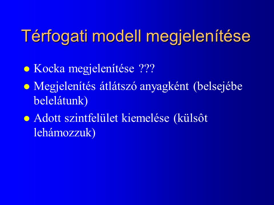 Térfogati modell megjelenítése l Kocka megjelenítése .