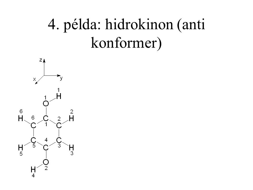 4. példa: hidrokinon (anti konformer)