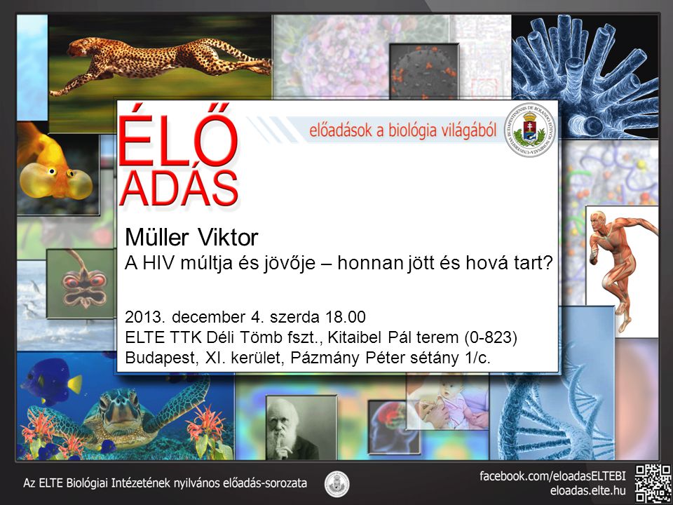 Müller Viktor A HIV múltja és jövője – honnan jött és hová tart.