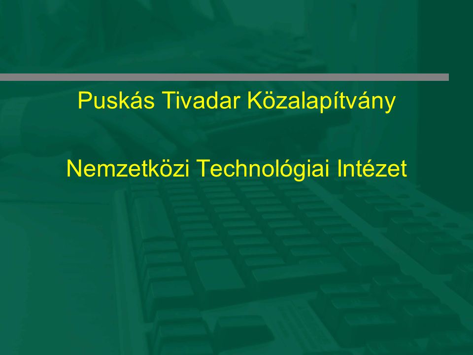 Puskás Tivadar Közalapítvány Nemzetközi Technológiai Intézet