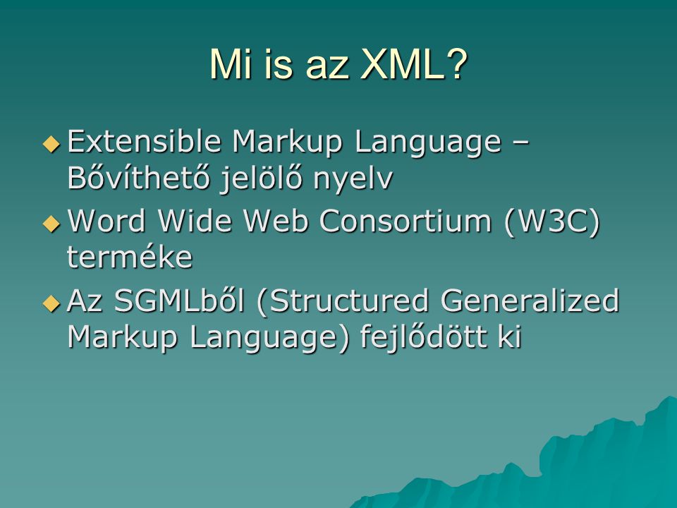 Mi is az XML.