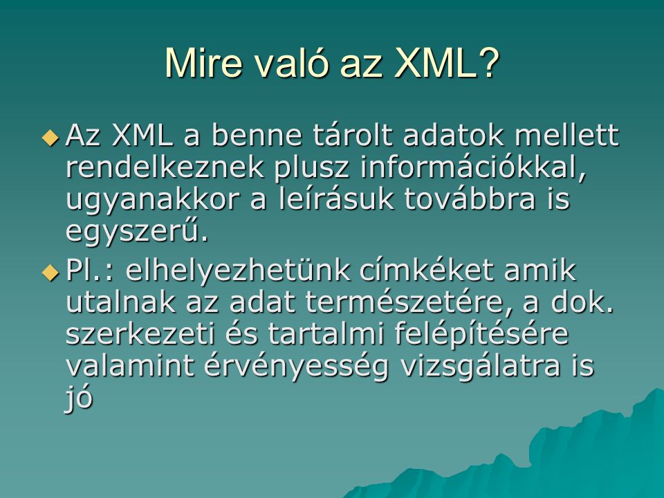 Mire való az XML.
