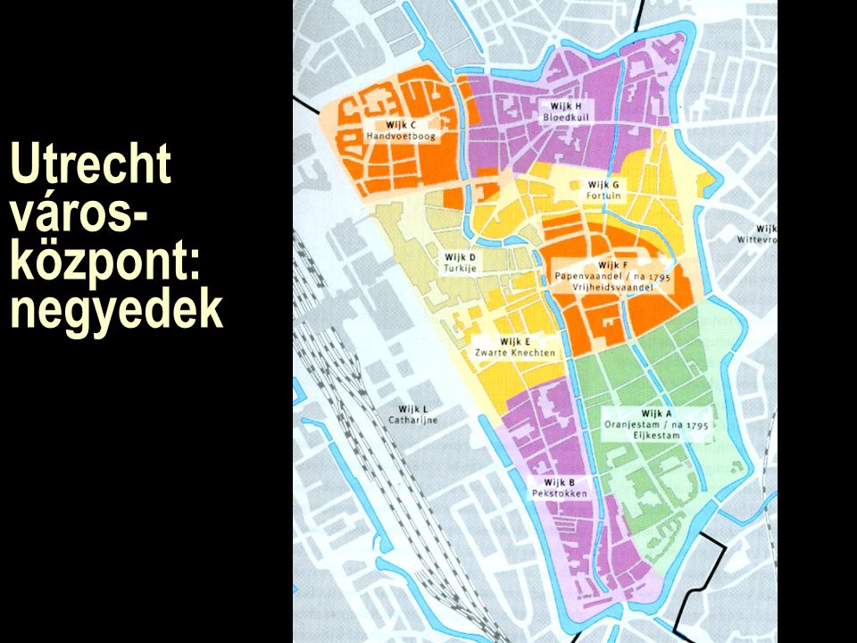 Utrecht város- központ: negyedek