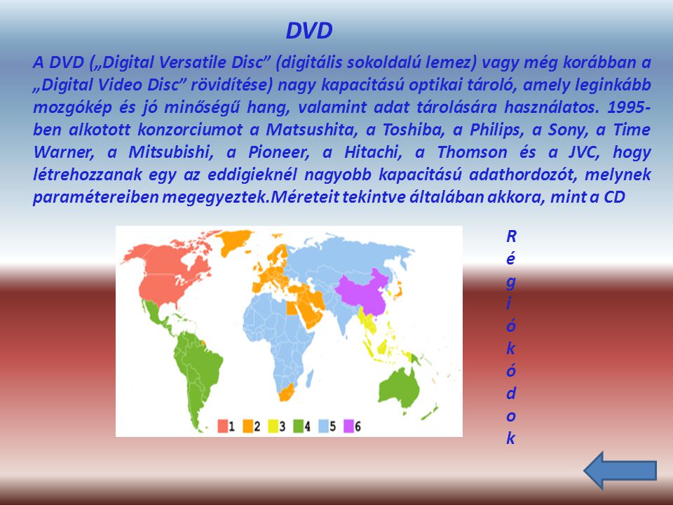 DVD A DVD („Digital Versatile Disc (digitális sokoldalú lemez) vagy még korábban a „Digital Video Disc rövidítése) nagy kapacitású optikai tároló, amely leginkább mozgókép és jó minőségű hang, valamint adat tárolására használatos.