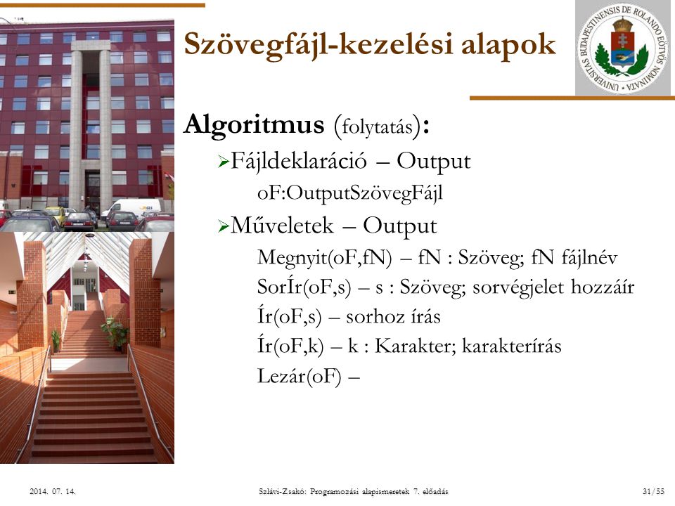 ELTE Szlávi-Zsakó: Programozási alapismeretek 7. előadás31/