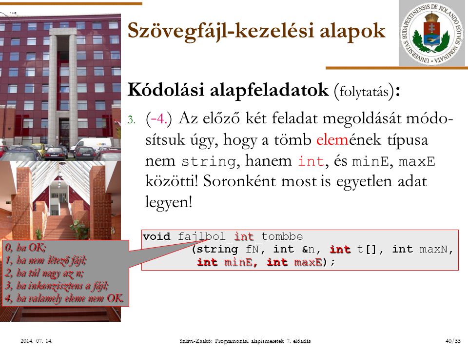 ELTE Szlávi-Zsakó: Programozási alapismeretek 7. előadás40/