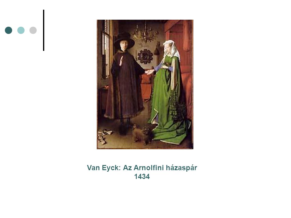 Van Eyck: Az Arnolfini házaspár 1434