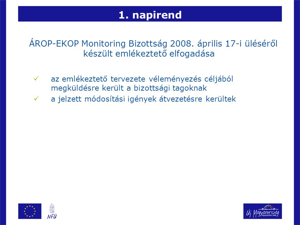 1. napirend ÁROP-EKOP Monitoring Bizottság