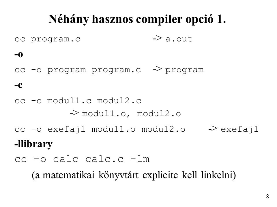 Néhány hasznos compiler opció 1.