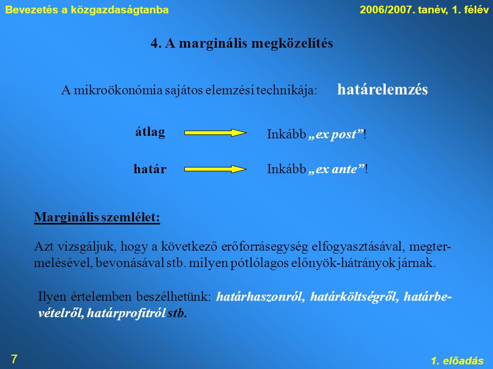 Bevezetés a közgazdaságtanba2006/2007. tanév, 1. félév 1.