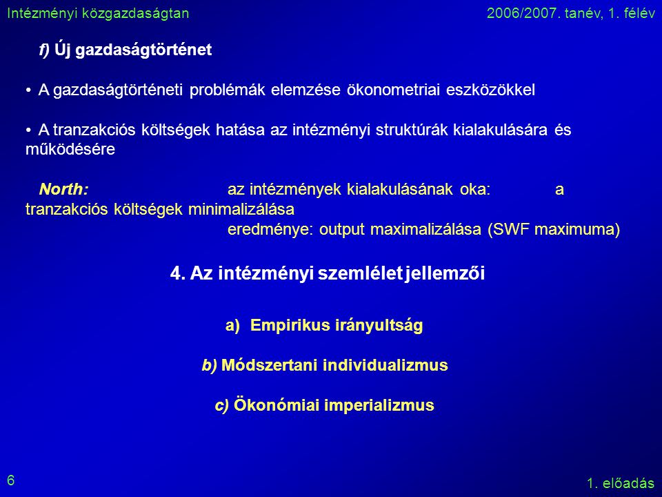 Intézményi közgazdaságtan2006/2007. tanév, 1. félév 1.