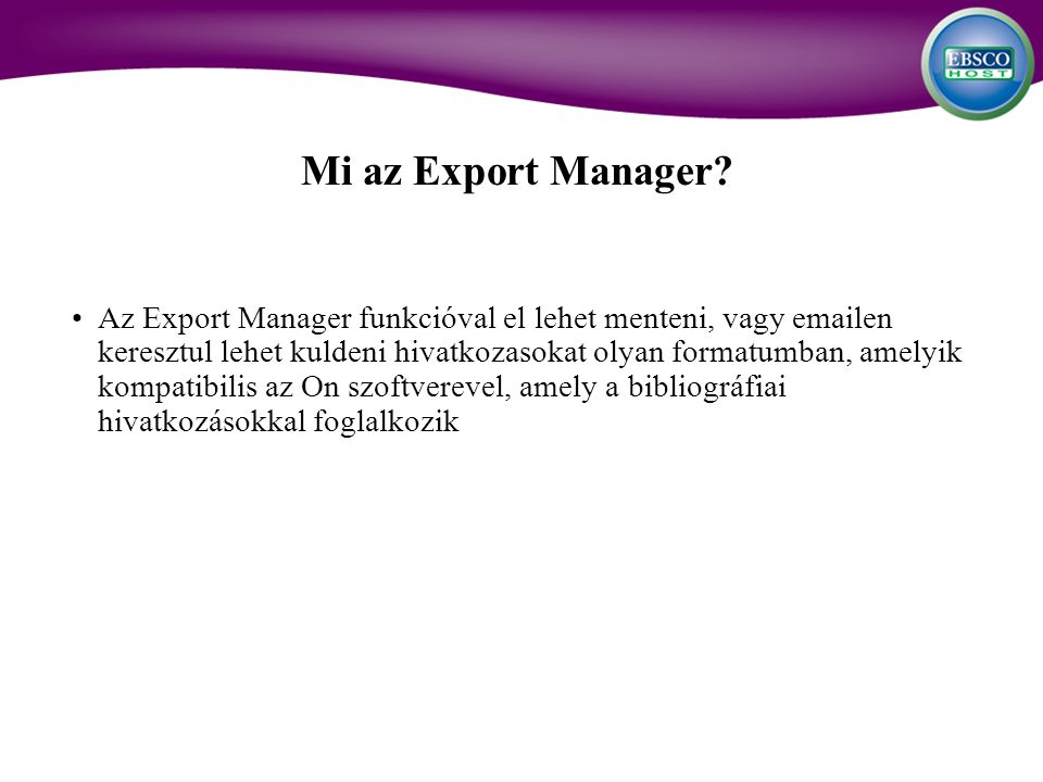 Mi az Export Manager.