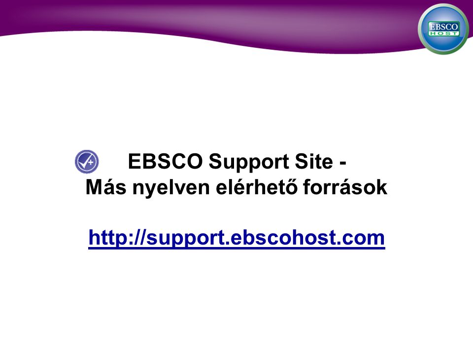 EBSCO Support Site - Más nyelven elérhető források