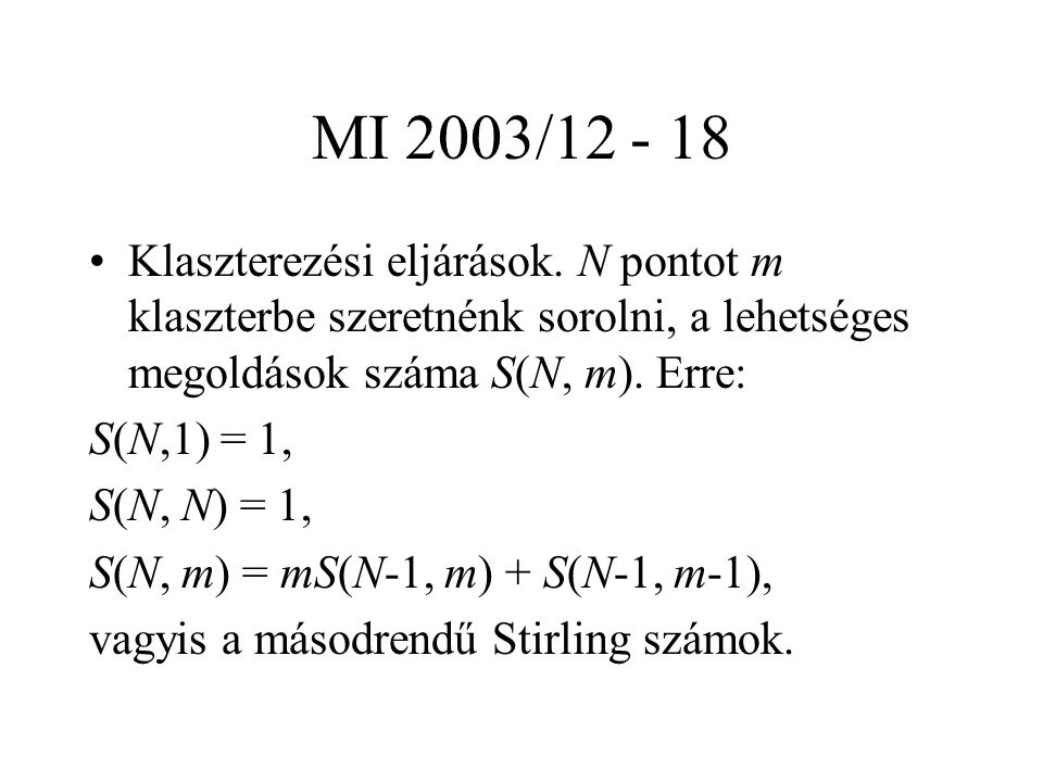 MI 2003/ Klaszterezési eljárások.