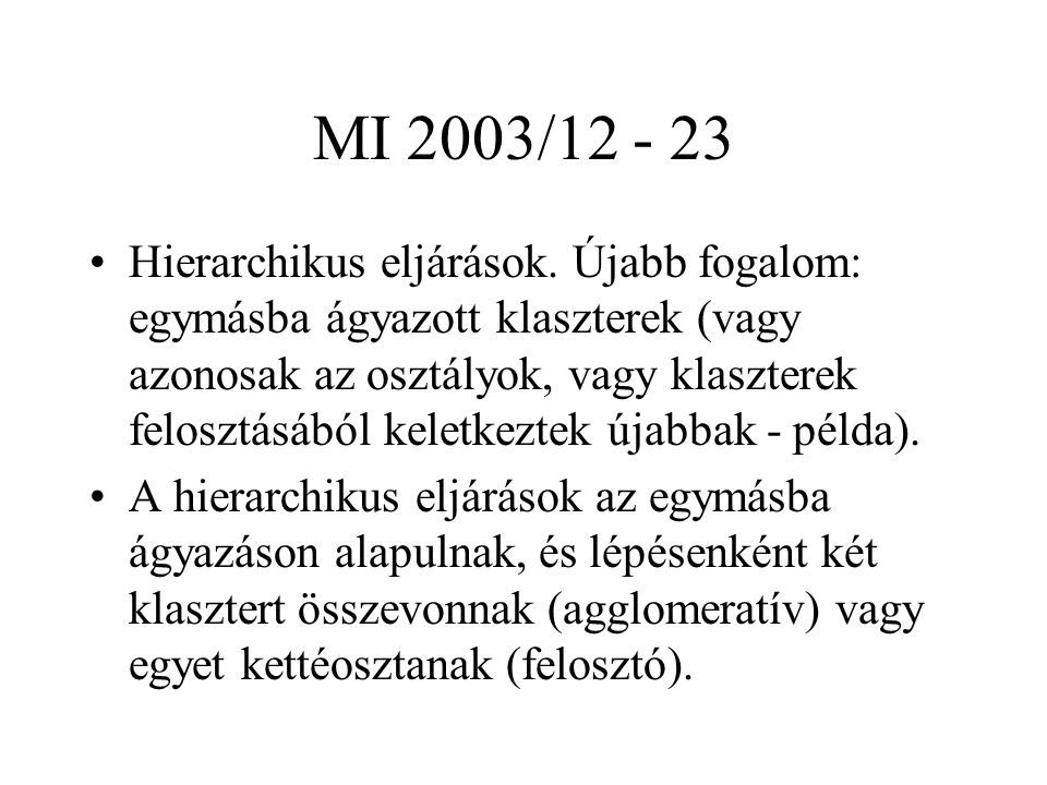 MI 2003/ Hierarchikus eljárások.