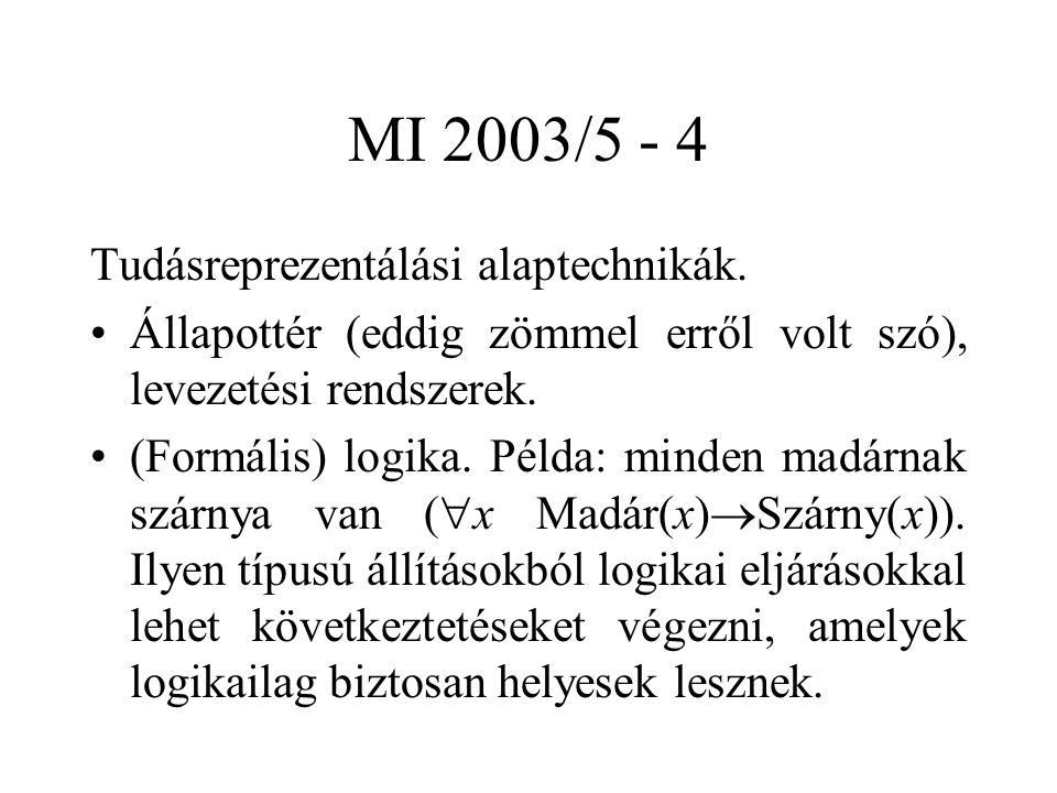 MI 2003/5 - 4 Tudásreprezentálási alaptechnikák.