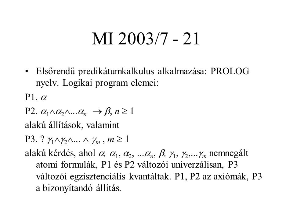 MI 2003/ Elsőrendű predikátumkalkulus alkalmazása: PROLOG nyelv.