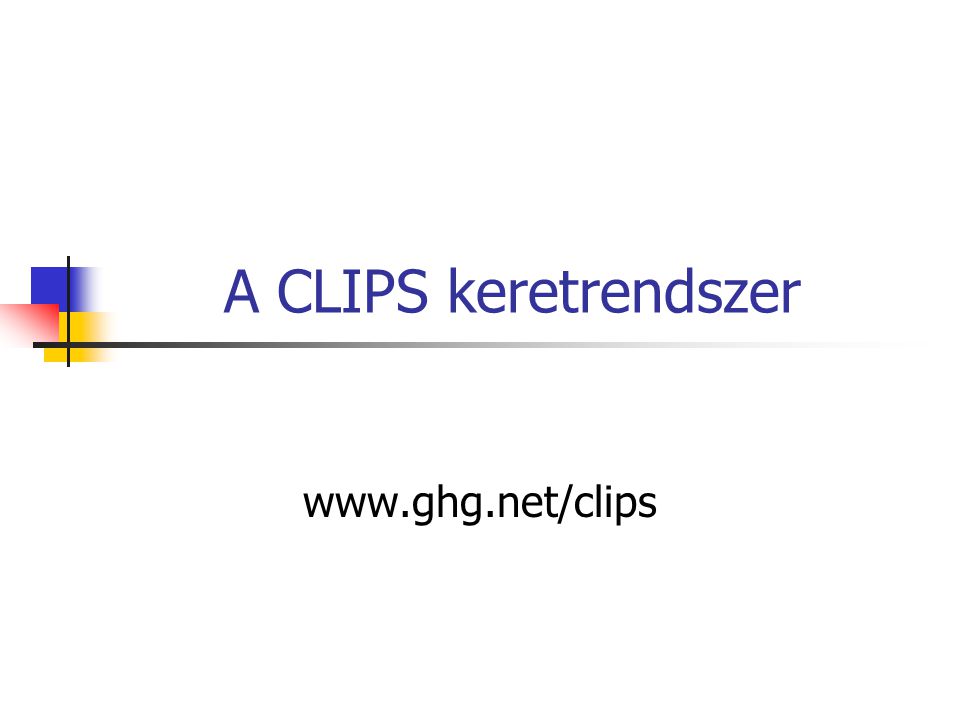 A CLIPS keretrendszer