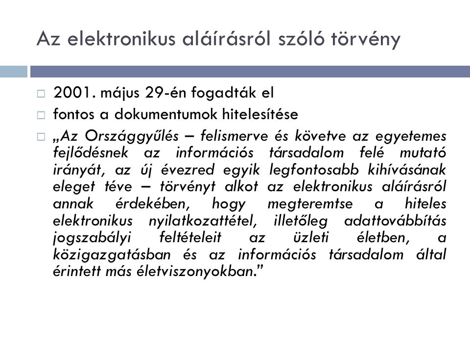 Az elektronikus aláírásról szóló törvény  2001.