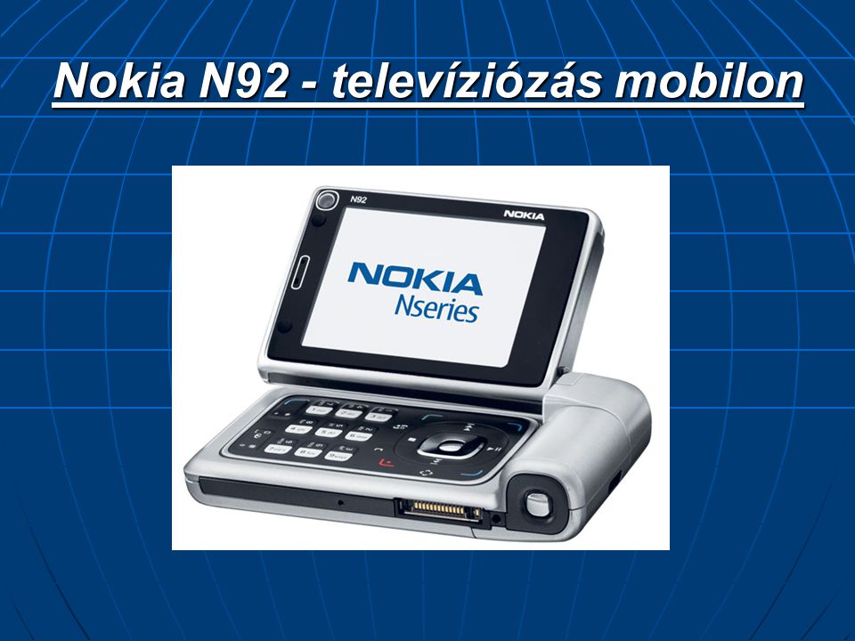 Nokia N92 - televíziózás mobilon