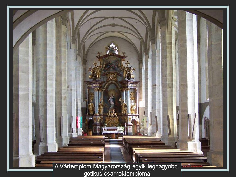 A Vártemplom Magyarország egyik legnagyobb gótikus csarnoktemploma
