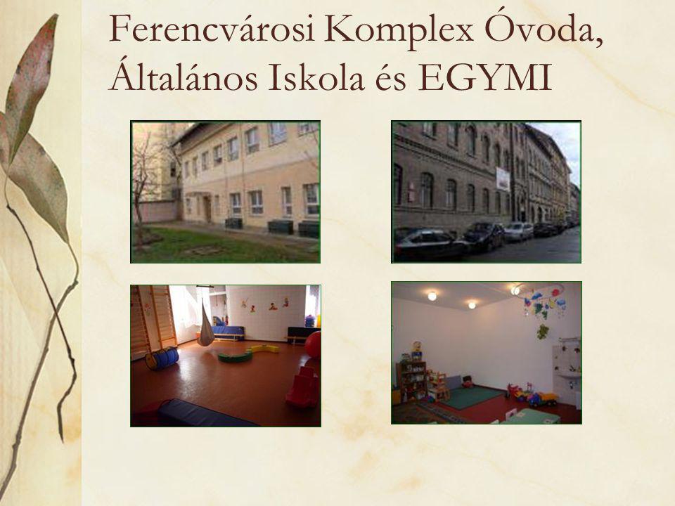 Ferencvárosi Komplex Óvoda, Általános Iskola és EGYMI