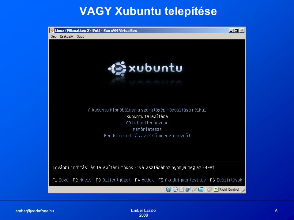 Ember László VAGY Xubuntu telepítése