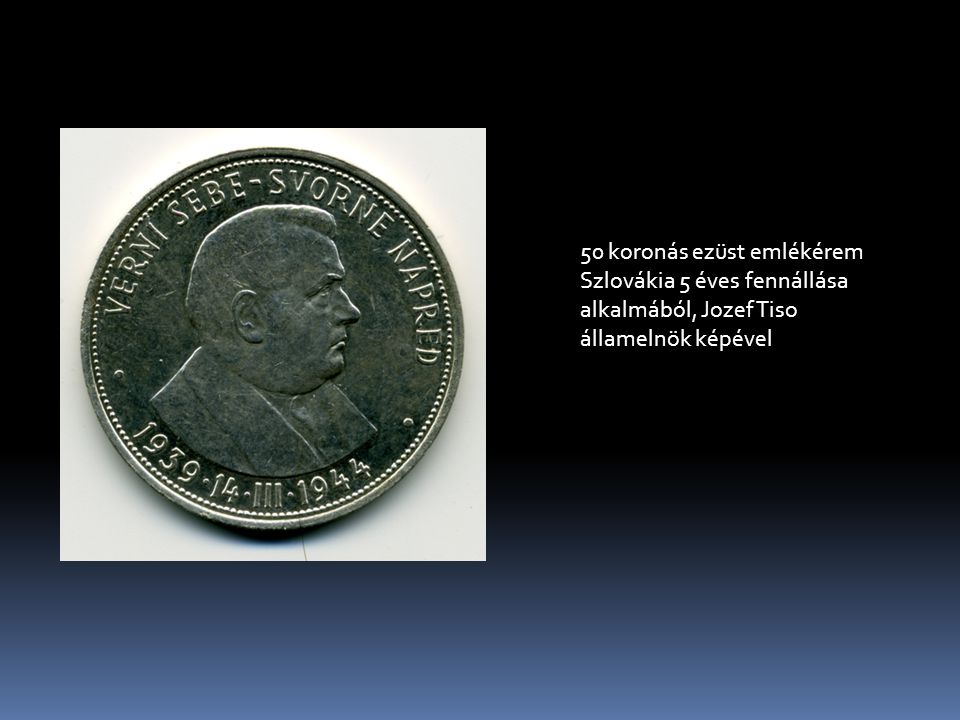 50 koronás ezüst emlékérem Szlovákia 5 éves fennállása alkalmából, Jozef Tiso államelnök képével