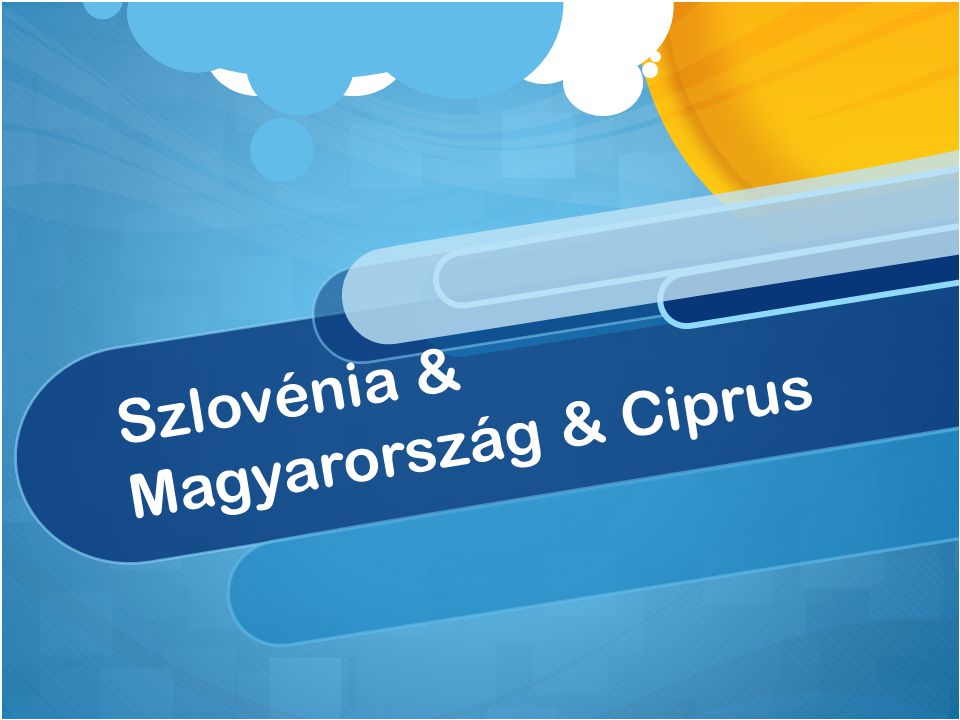 Szlovénia & Magyarország & Ciprus