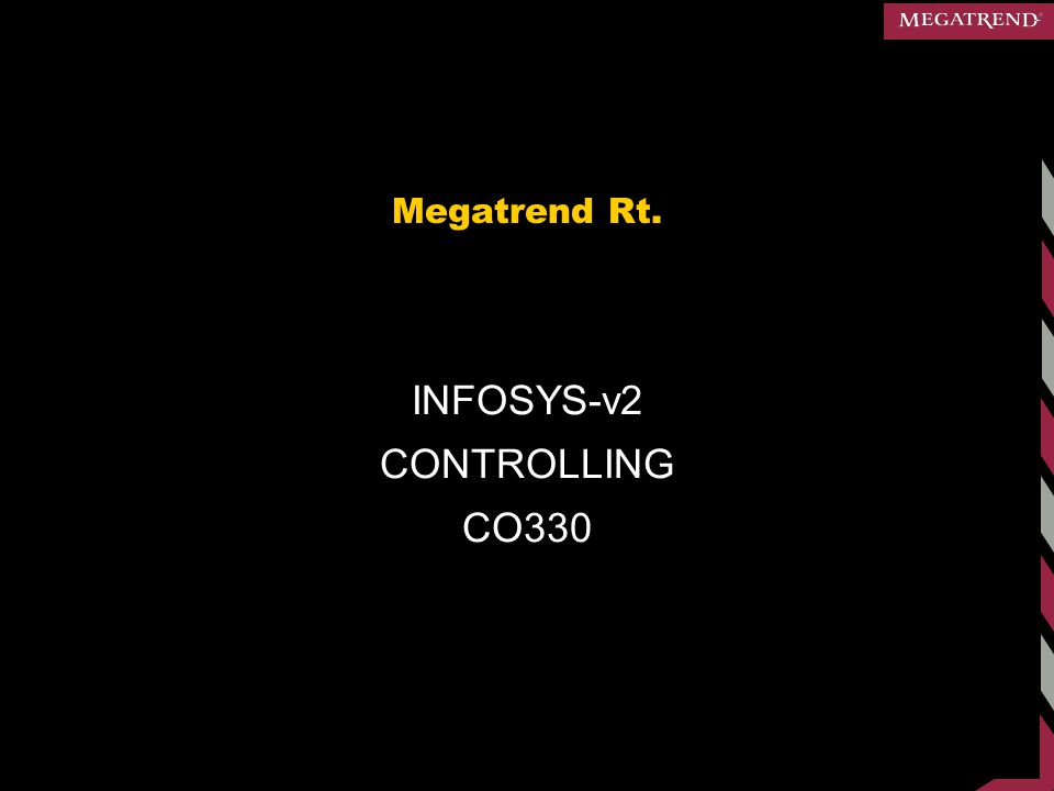 Megatrend Rt. INFOSYS-v2 CONTROLLING CO330