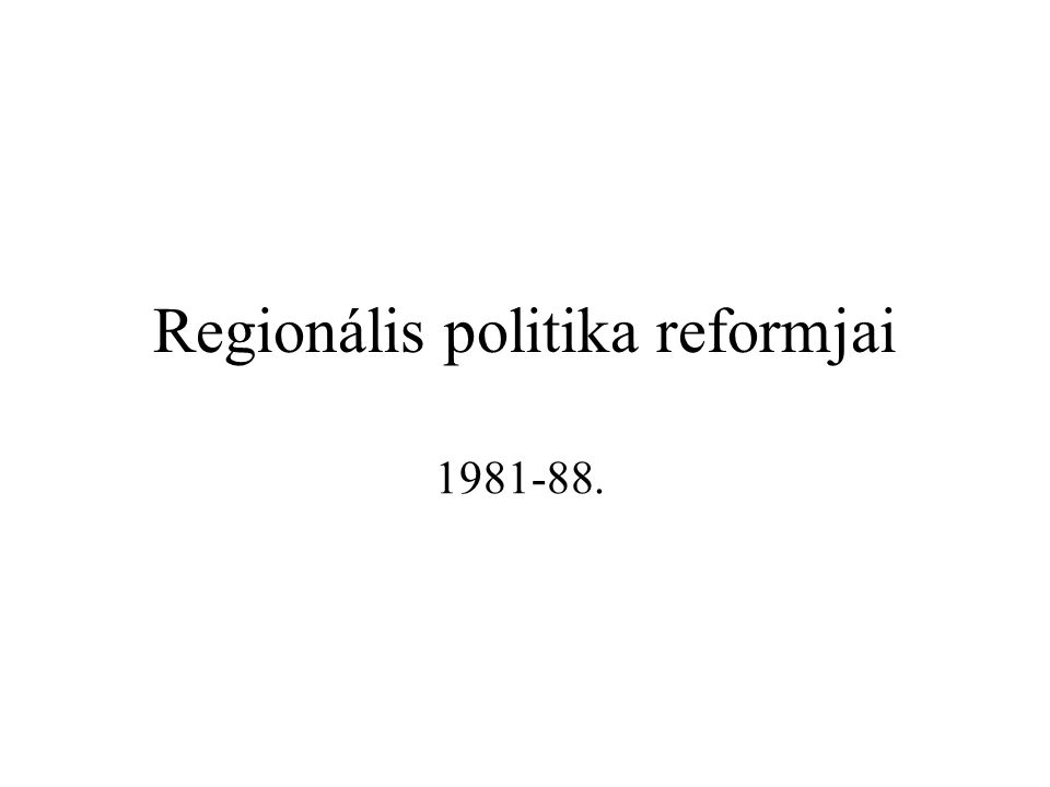 Regionális politika reformjai
