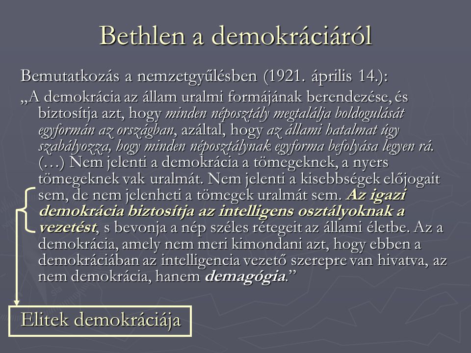 Bethlen a demokráciáról Bemutatkozás a nemzetgyűlésben (1921.